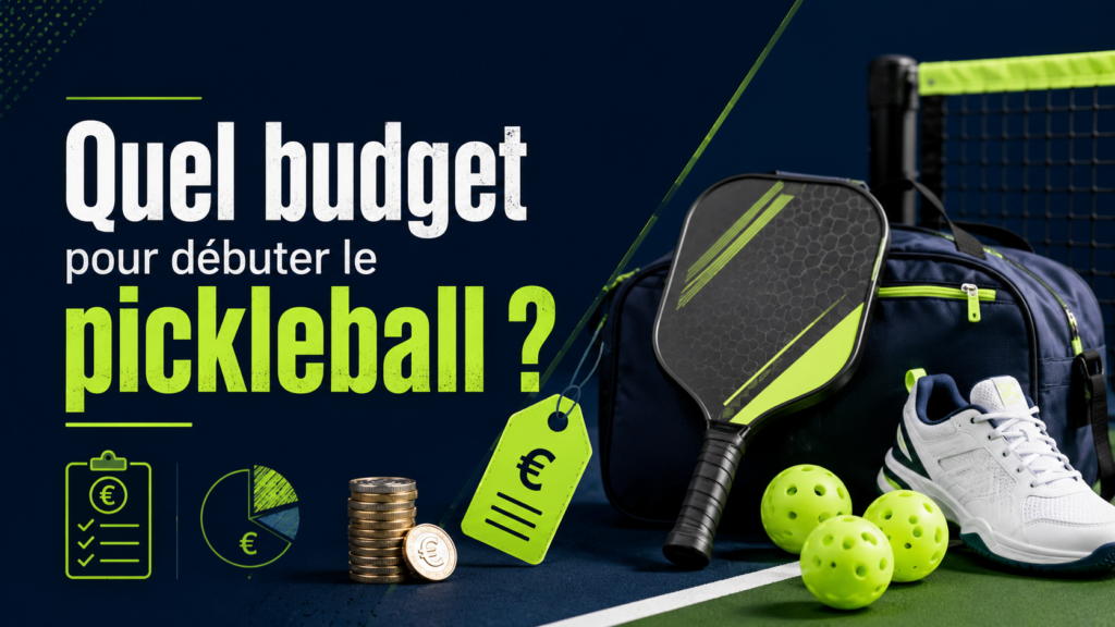 Budget pickleball : combien prévoir pour débuter ?